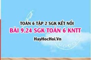 Bài 9.24 SGK Toán 6 tập 2 Kết nối tri thức
